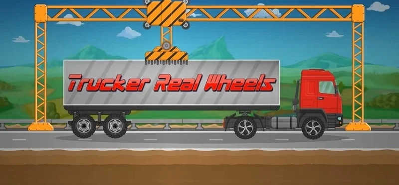 Trucker Real Wheels Money Cheat